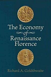 The Economy of Renaissance Florence (Paperback)
