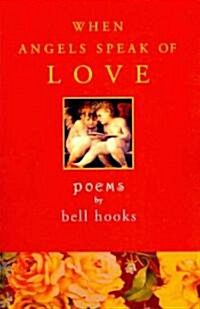 When Angels Speak of Love (Paperback)