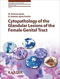 Cytopathology of the Glandular Lesions of the Female Genital Tract (Hardcover)