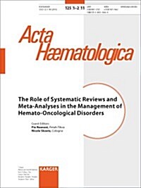 The Role of Systematic Reviews and Meta-analyses in the Management of Hemato-oncological Disorders (Paperback)