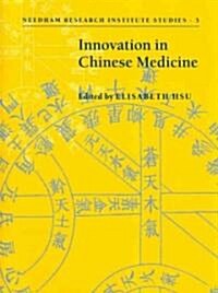 Innovation in Chinese Medicine (Paperback)