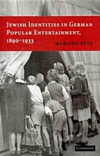 Jewish Identities in German Popular Entertainment, 1890–1933 (Paperback)