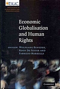 Economic Globalisation and Human Rights : EIUC Studies on Human Rights and Democratization (Paperback)