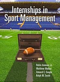 Internships in Sport Management (Paperback, Spiral)