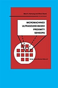 Micromachined Ultrasound-Based Proximity Sensors (Paperback, Softcover Repri)