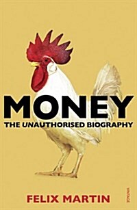 Money : The Unauthorised Biography (Paperback)