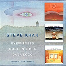 [수입] Steve Khan - Eyewitness / Modern Times / Casa Loco [2CD]