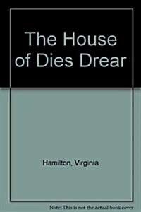 The House of Dies Drear (Hardcover)
