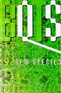 Bots: The Origin of the New Species (Hardcover, 1st)