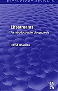 Lifestreams : An Introduction to Biosynthesis (Paperback)