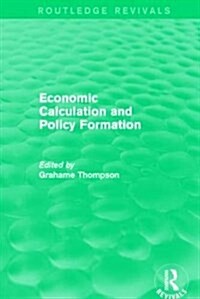 Economic Calculations and Policy Formation (Routledge Revivals) (Paperback)