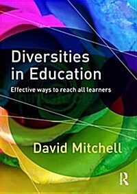 Diversities in Education : Effective Ways to Reach All Learners (Paperback)