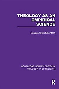 Theology as an Empirical Science (Paperback)