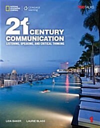 21st Century Communication 1: Listening, Speaking and Critical Thinking (Paperback)