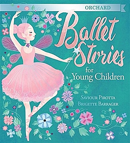 Orchard Ballet Stories for Young Children (Hardcover)