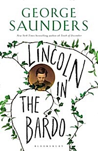 Lincoln in the Bardo : LONGLISTED FOR THE MAN BOOKER PRIZE 2017 (Paperback, Export/Airside)