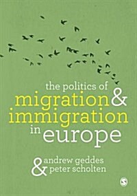 The Politics of Migration and Immigration in Europe (Paperback, 2 Revised edition)