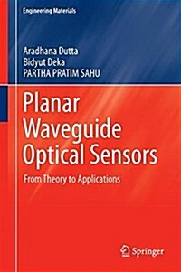 Planar Waveguide Optical Sensors: From Theory to Applications (Hardcover, 2016)