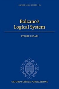 Bolzanos Logical System (Hardcover)