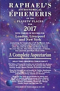Raphaels Astronomical Ephemeris of the Planets Places (Paperback)