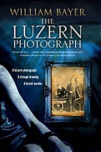 The Luzern Photograph : A Noir Thriller (Hardcover, Large type / large print ed)