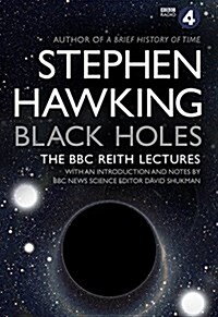 Black Holes: The Reith Lectures (Paperback)