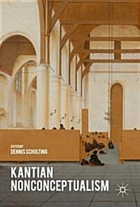 Kantian Nonconceptualism (Hardcover, 1st ed. 2016)