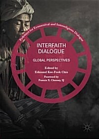 Interfaith Dialogue : Global Perspectives (Hardcover, 1st ed. 2016)