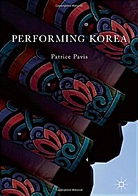 Performing Korea (Hardcover)
