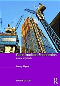 Construction Economics : A New Approach (Paperback, 4 ed)