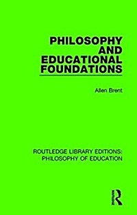 Philosophy and Educational Foundations (Hardcover)