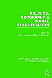 Politics, Geography and Social Stratification (Paperback)