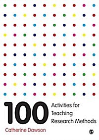 100 Activities for Teaching Research Methods (Paperback)