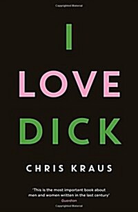 I Love Dick (Paperback, Main)