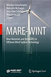 Mare-Wint: New Materials and Reliability in Offshore Wind Turbine Technology (Hardcover, 2016)