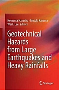 Geotechnical Hazards from Large Earthquakes and Heavy Rainfalls (Hardcover, 2017)