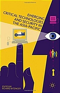 Emerging Critical Technologies and Security in the Asia-Pacific (Paperback)
