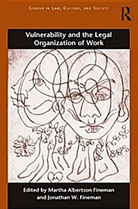 Vulnerability and the Legal Organization of Work (Hardcover)