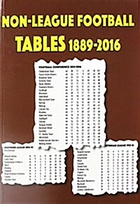 Non-League Football Tables 1889-2016 (Paperback, 14 Revised edition)