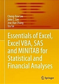 Essentials of Excel, Excel VBA, SAS and Minitab for Statistical and Financial Analyses (Paperback, 2016)