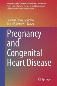 Pregnancy and congenital heart disease [electronic resource]