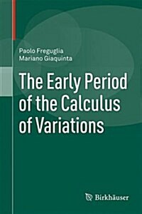 The Early Period of the Calculus of Variations (Hardcover, 2016)