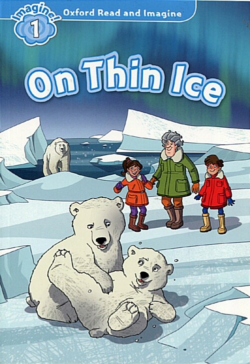 [중고] Oxford Read and Imagine: Level 1: On Thin Ice (Paperback)