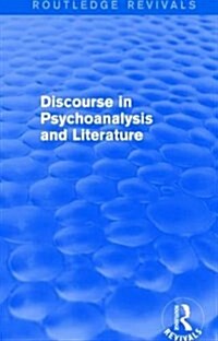 Discourse in Psychoanalysis and Literature (Routledge Revivals) (Paperback)