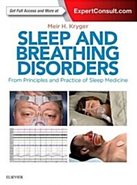 Sleep and Breathing Disorders: From Principles and Practice of Sleep Medicine (Hardcover)