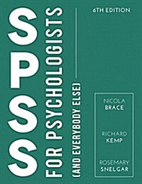 SPSS for Psychologists : And Everybody Else (Paperback, 6th ed. 2017)