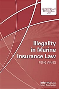 Illegality in Marine Insurance Law (Hardcover)