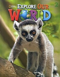Explore Our World 2 : Student Book (Paperback + Audio CD)