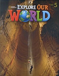 [중고] Explore Our World 5 : Student Book (Paperback)