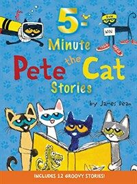 5-minute Pete the Cat stories 